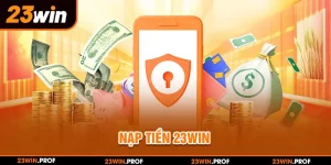 Nạp tiền 23WIN