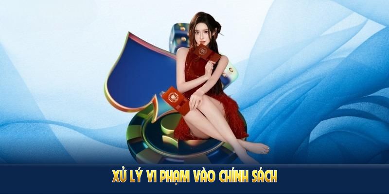 Xử lý vi phạm vào chính sách miễn trừ trách nhiệm 23Win