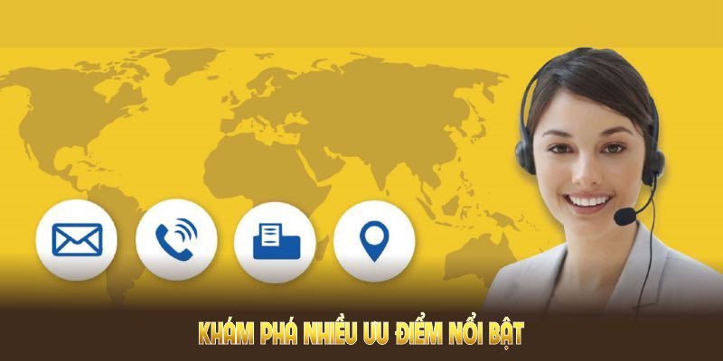Khám phá nhiều ưu điểm nổi bật của liên hệ 23Win dành cho mọi người